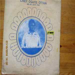 Chief Ogute Ottan And His Lucky Star - Chief Julius U. Biuwhonvwi flac