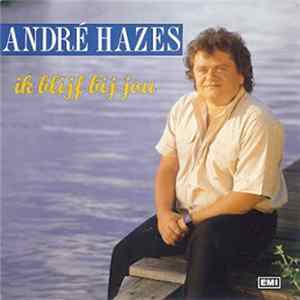 André Hazes - Ik Blijf Bij Jou flac