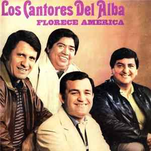Los Cantores Del Alba - Florece América flac