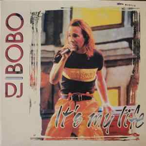 DJ BoBo - It's My Life flac