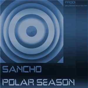 Sancho - Polar Season flac