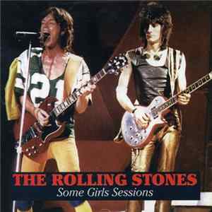 The Rolling Stones - Some Girls Sessions flac