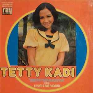 Tetty Kadi Iringan A. Royanto & Band Pancarama - Bertemasya flac