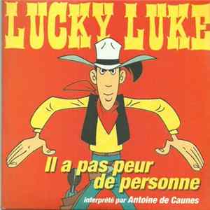 Antoine De Caunes - Lucky Luke - Il A Pas Peur De Personne flac