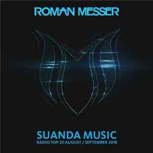 Roman Messer - Suanda Music Radio Top 20 August / September 2018 flac