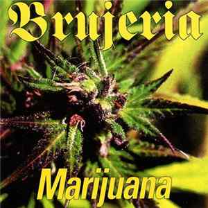 Brujeria - Marijuana flac