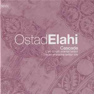 Ostad Elahi - Iran: Cascade (L'Art Du Luth Oriental Tanbur = Art Of Oriental Tanbur Lute) flac