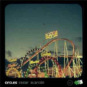 Cesar Alarcon - Circles flac
