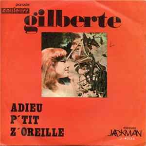 Gilberte - Adieu P'tit Z'oreille / Bonne Comme La flac