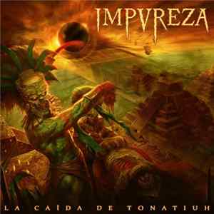 Impureza - La Caida De Tonatiuh flac