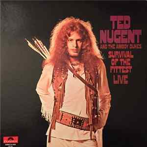 Ted Nugent And The Amboy Dukes - Survival Of The Fittest - Live flac