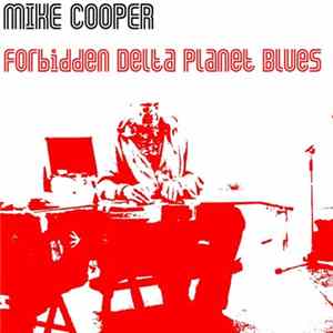 Mike Cooper - Forbidden Delta Planet Blues flac