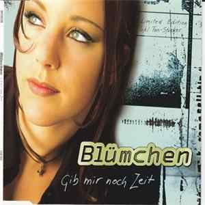 Blümchen - Gib Mir Noch Zeit flac