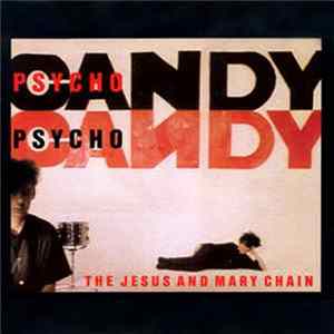 The Jesus And Mary Chain - Psychocandy flac