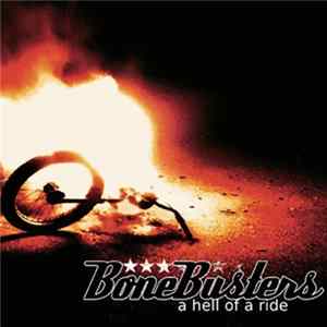 Bone Busters - A Hell Of A Ride flac