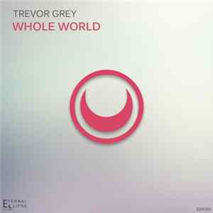 Trevor Grey - Whole World flac