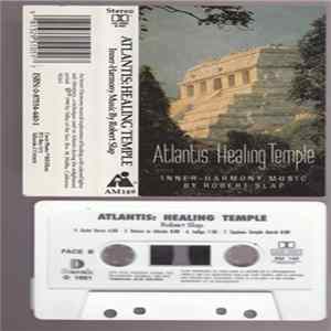 Robert Slap - Atlantis: Healing Temple flac