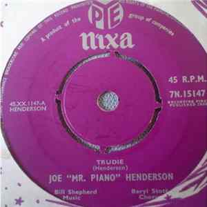 Joe "Mr Piano" Henderson - Trudie / Love Is The Sweetest Thing flac