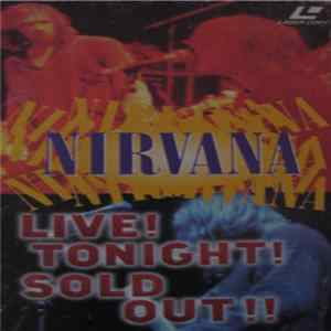 Nirvana - Live! Tonight! Sold Out!! flac