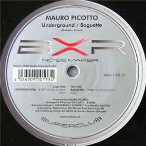 Mauro Picotto - Underground / Baguette flac
