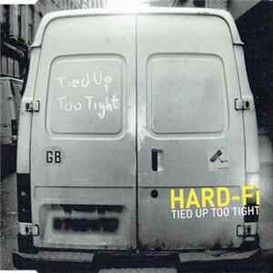 Hard-Fi - Tied Up Too Tight flac