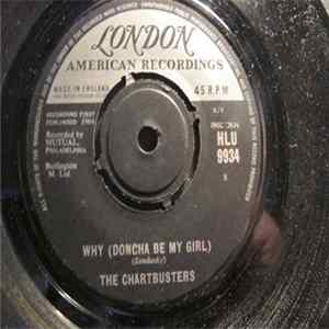 The Chartbusters - Why (Doncha Be My Girl) flac