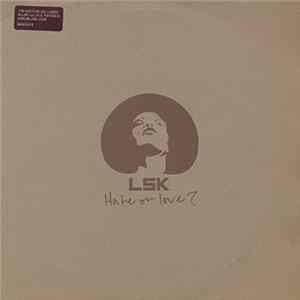 LSK - Hate Or Love (Slum Village Remixes) flac
