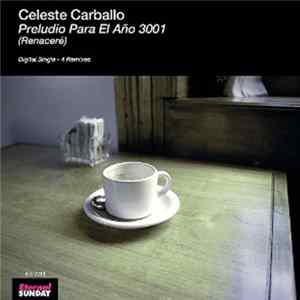Celeste Carballo - Preludio Para El Año 3001 (Renacere) flac