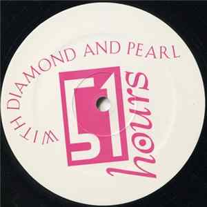 Diamond And Pearl - 51 Hours flac