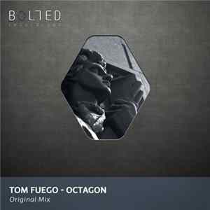 Tom Fuego - Octagon flac