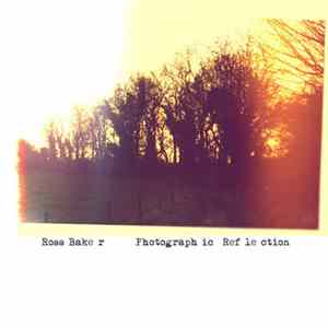 Ross Baker - Photographic Reflection flac