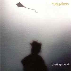 Ruby Vileos - The King Is Dead flac