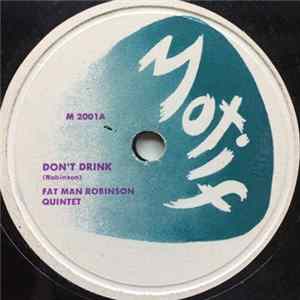 Fat Man Robinson Quintet - Don't Drink / Lavender Coffin flac