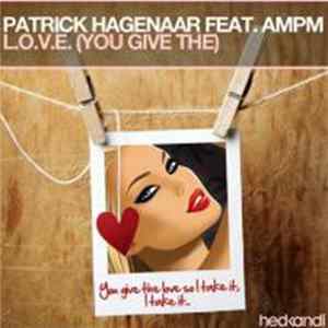 Patrick Hagenaar Feat. AMPM - L.O.V.E. (You Give The) flac