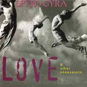 Spyro Gyra - Love & Other Obsessions flac
