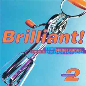Various - Brilliant! The Global Dance Music Experience Volume 2 flac