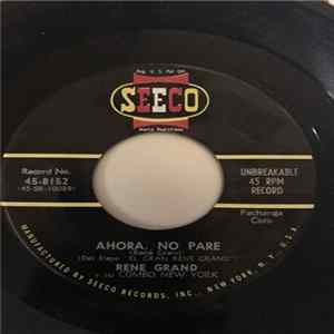 René Grand Y Su Combo New York - Ahora, No Pare / Carmen flac