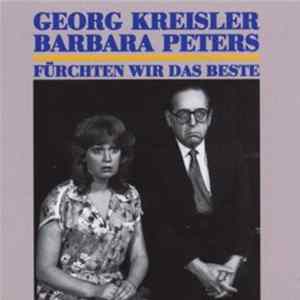 Georg Kreisler, Barbara Peters - Fürchten Wir Das Beste flac