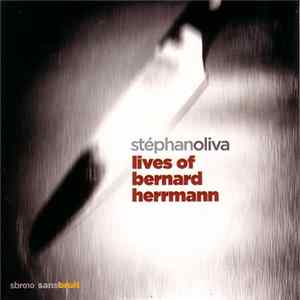 Stéphan Oliva - Lives Of Bernard Herrmann flac