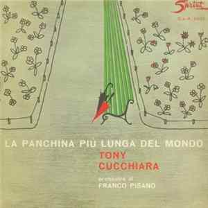 Tony Cucchiara - La Panchina Più Lunga Del Mondo flac