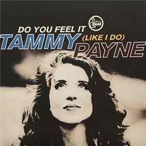 Tammy Payne - Do You Feel It (Like I Do) flac