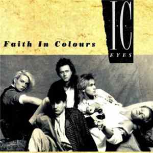 I.C. Eyes - Faith In Colours flac