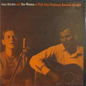 Jean Ritchie And Doc Watson - Jean Ritchie And Doc Watson At Folk City flac