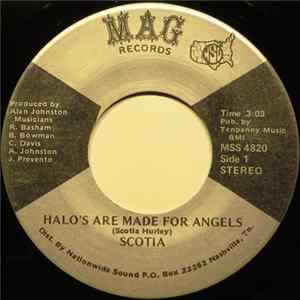 Scotia / Scotia And Alan - Halo's Are Made For Angels / Nobody Makes You Make Loving This Good flac
