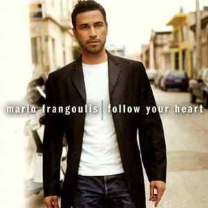 Mario Frangoulis - Follow Your Heart flac