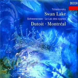 Pyotr Ilyich Tchaikovsky, Charles Dutoit, L'Orchestre Symphonique De Montreal - Swan Lake flac