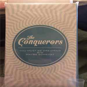 The Conquerors - You Must Be Dreaming flac