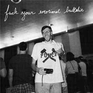 Snowing - Fuck Your Emotional Bullshit flac