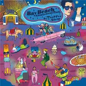 Trapper Schoepp - Bay Beach Amusement Park flac