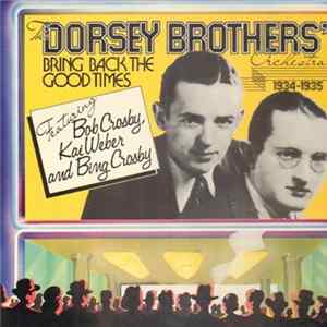 The Dorsey Brothers Orchestra - Bring Back The Good Times 1934-1935 flac